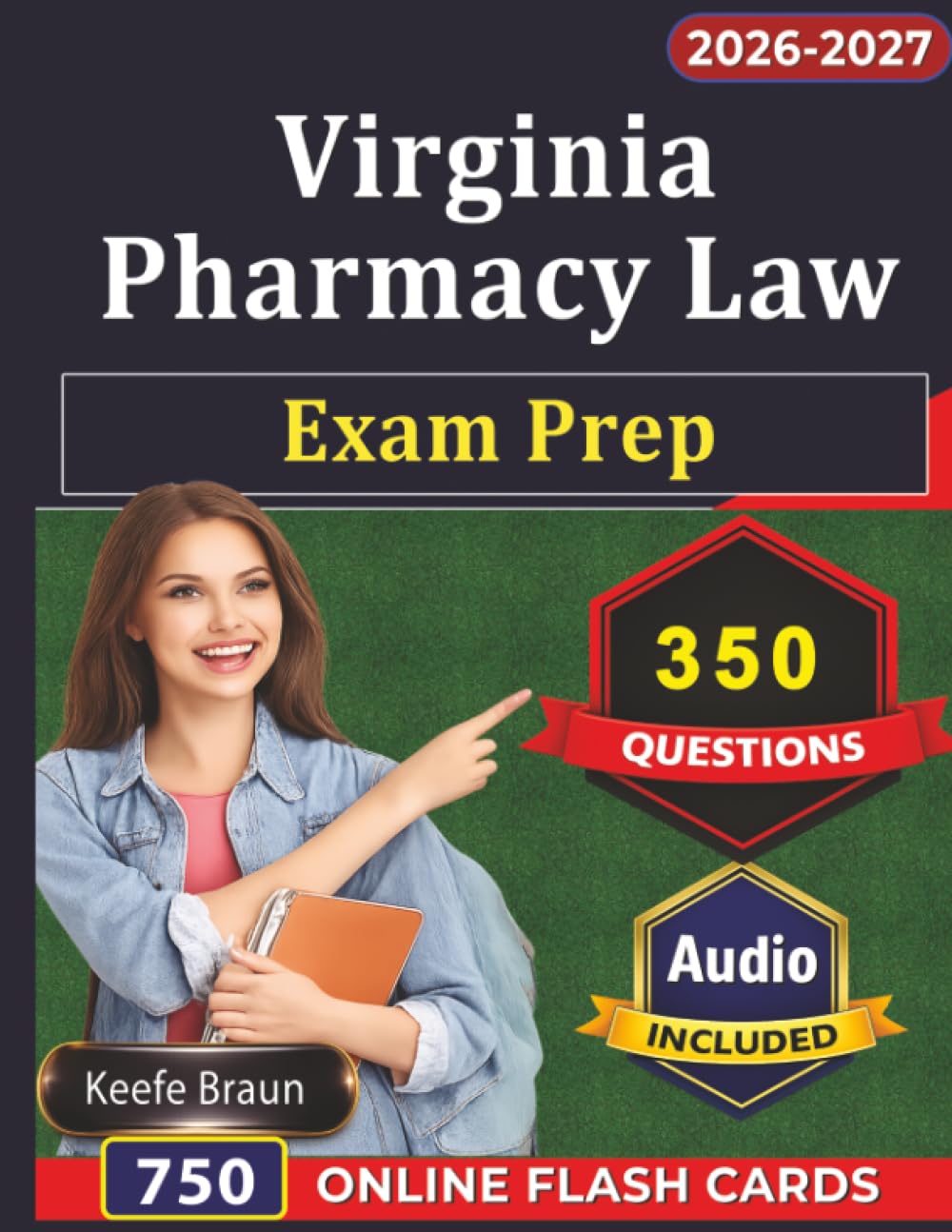 Virginia Pharmacy Law Exam Prep: Virginia MPJE Study Guide with 350 Questions And Detailed Explanations