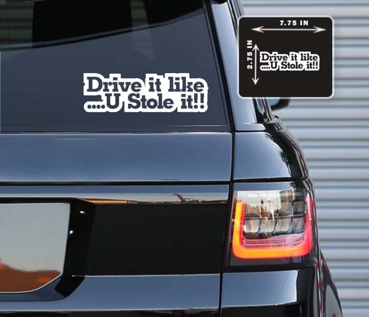 Drive It Like You Stole it Sticker Decals for Notebook, Bumper, Car, Truck, Wall, Window, Laptop (White 2.75x7.75)