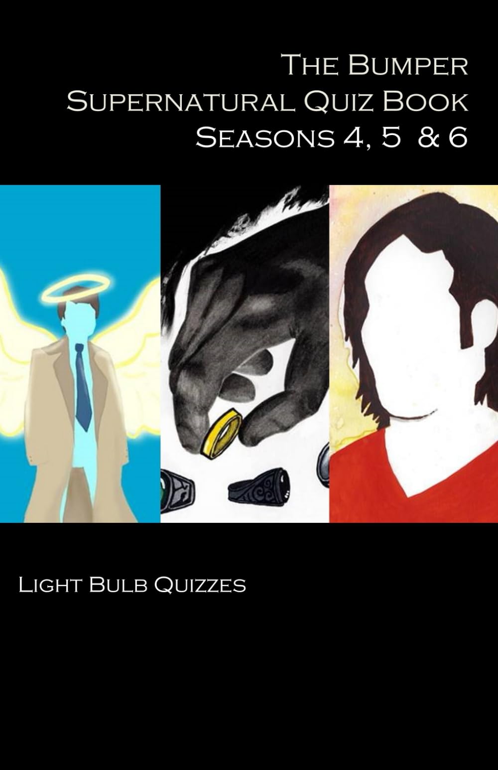 The Bumper Supernatural Quiz Book Seasons 4, 5 & 6: 1,500 Questions and Answers