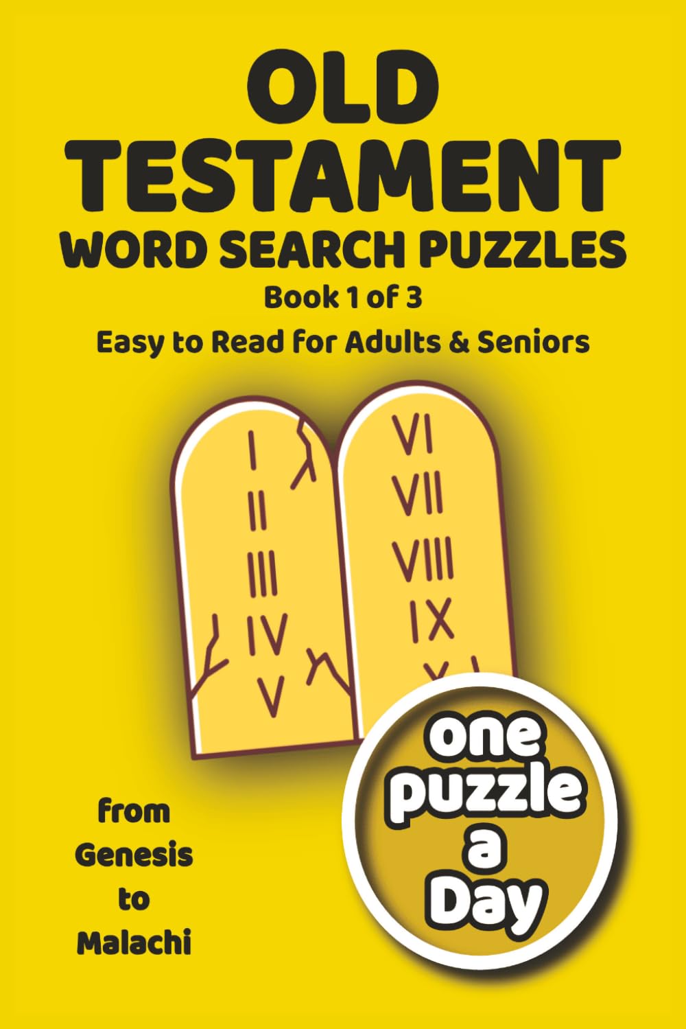 Old Testament Word Search: Puzzles for Adults, Seniors & Teens. Genesis to Malachi Word Finds
