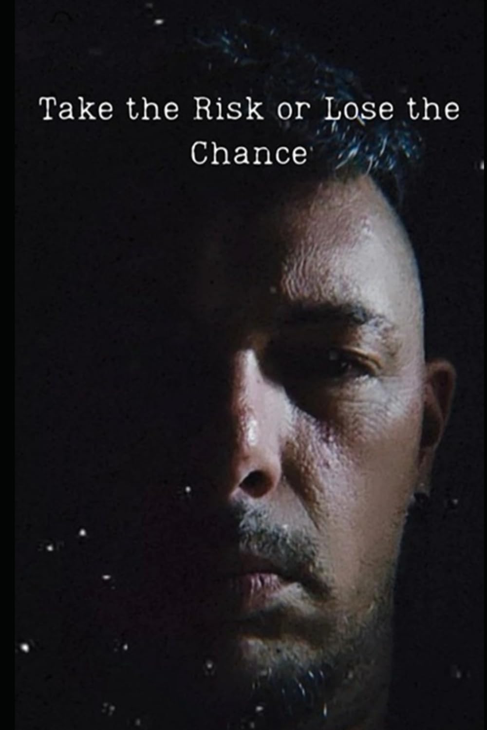 Take the Risk or Lose the Chance