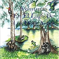 Aventuras En El Lago De Los Doce Acres: Edición de color (Spanish Edition) B08KSH5DZN Book Cover