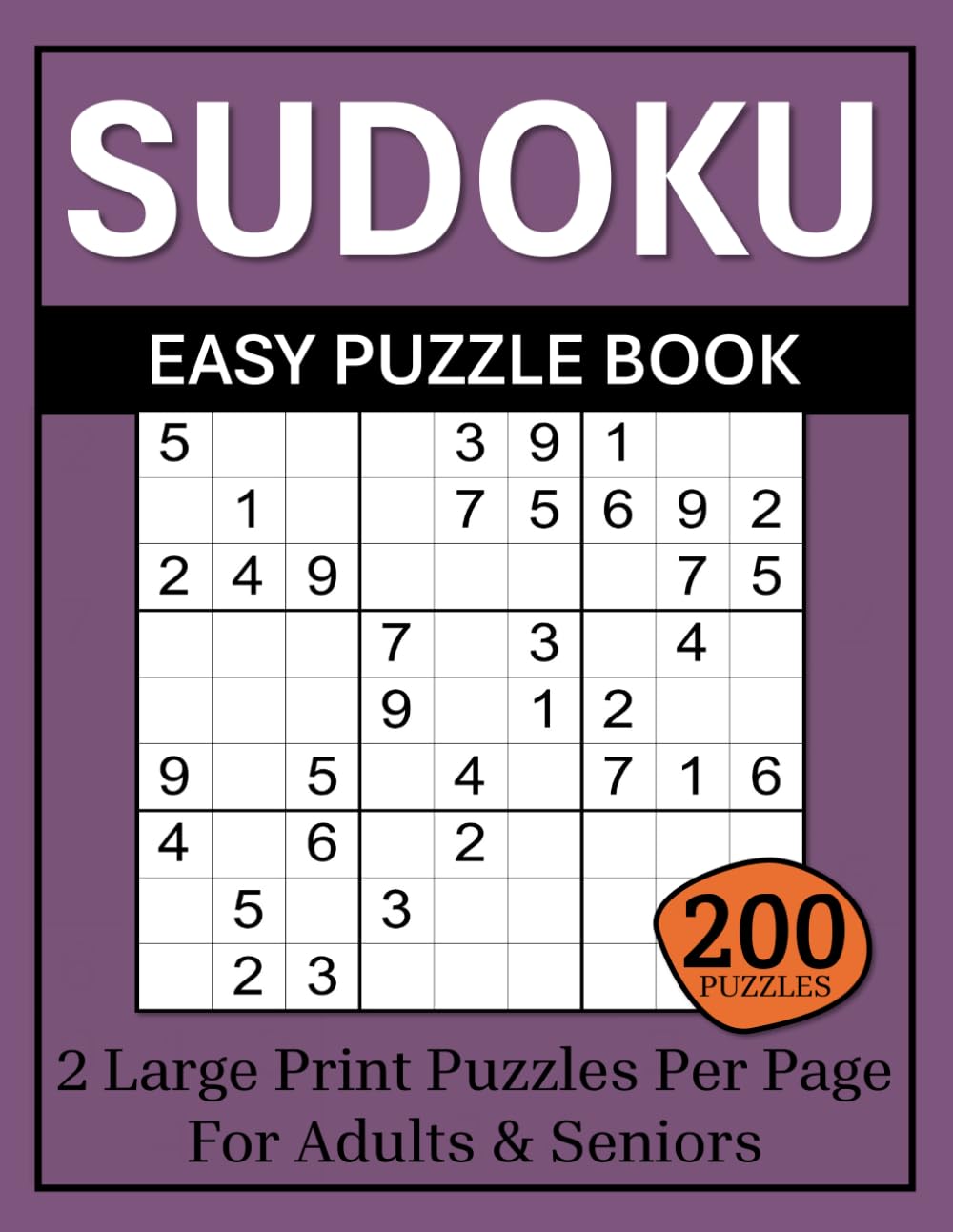 Easy Sudoku Puzzles for Beginners: Large Print for Adults, Seniors and Teens, Solutions Included
