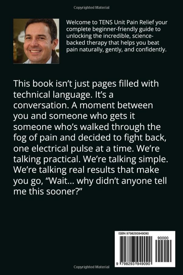 TENS UNIT PAIN RELIEF: Electrotherapy Techniques to Manage Chronic Pain Without Medication image 2 of 2 B0FJZMCB61