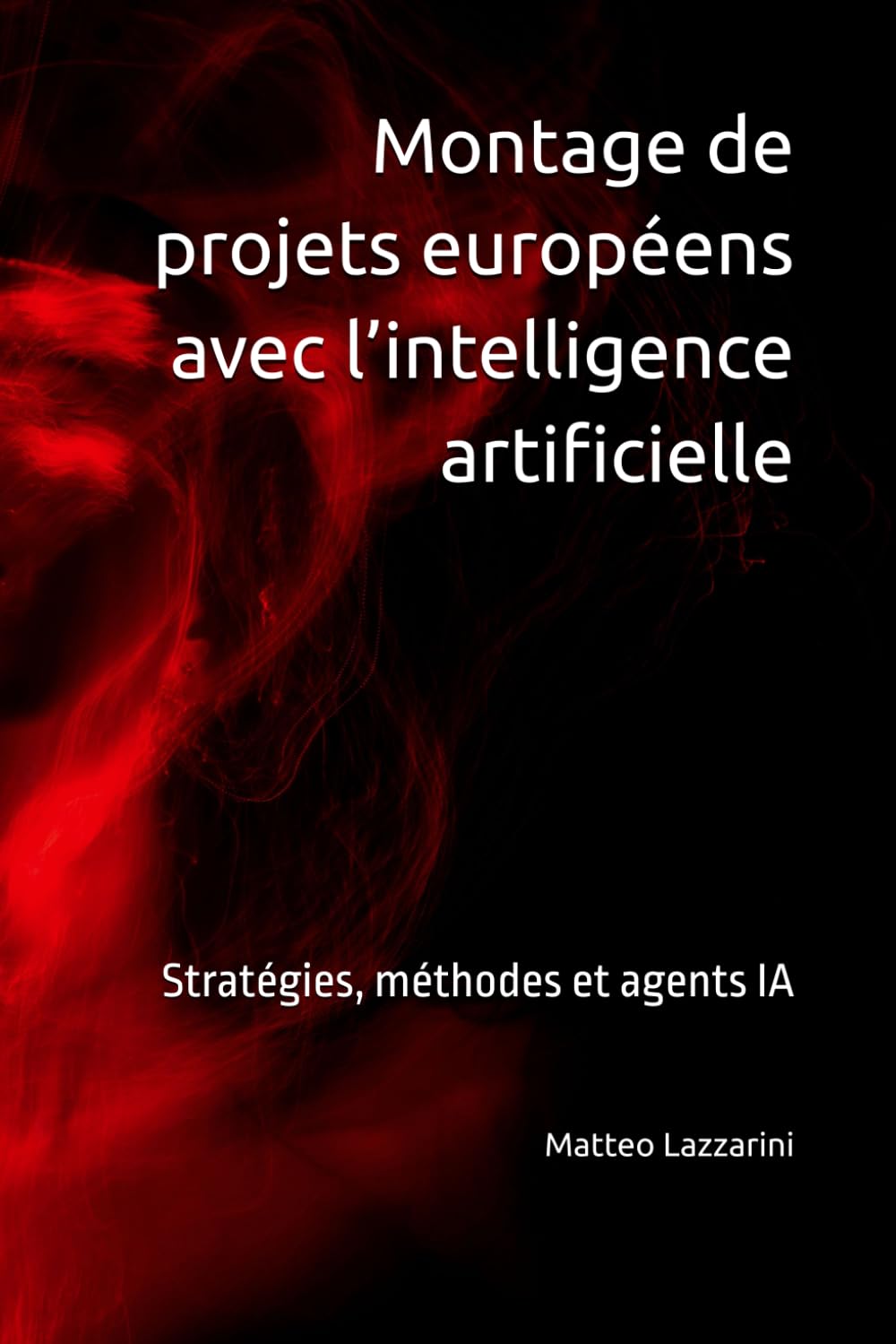 Montage de projets européens avec l’intelligence artificielle: Stratégies, méthodes et agents IA