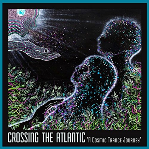Crossing the Atlantic Evan Worldwind & Artist Dream