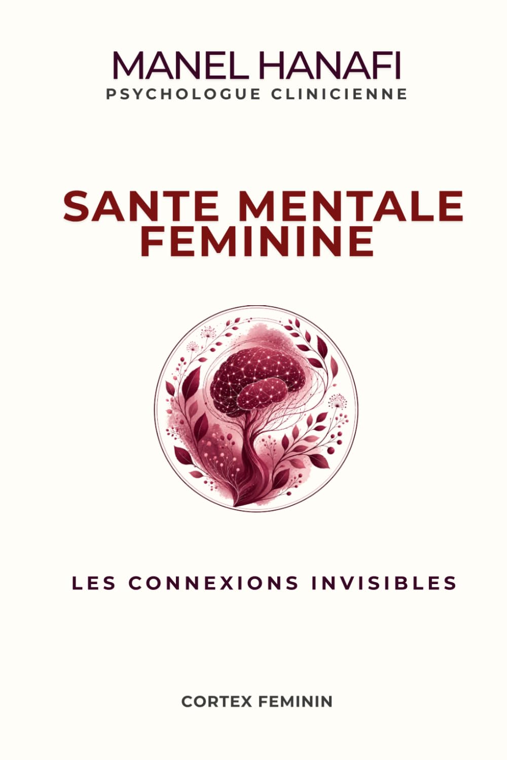 Santé mentale féminine: Les connexions invisibles (Cortex Féminin)