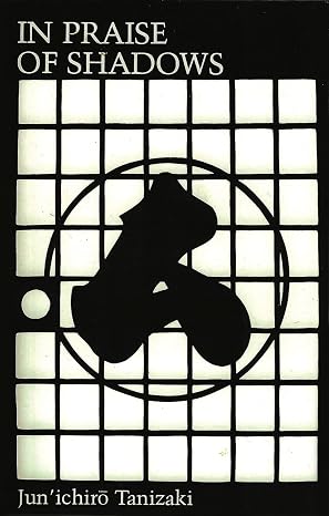 In Praise Of Shadows