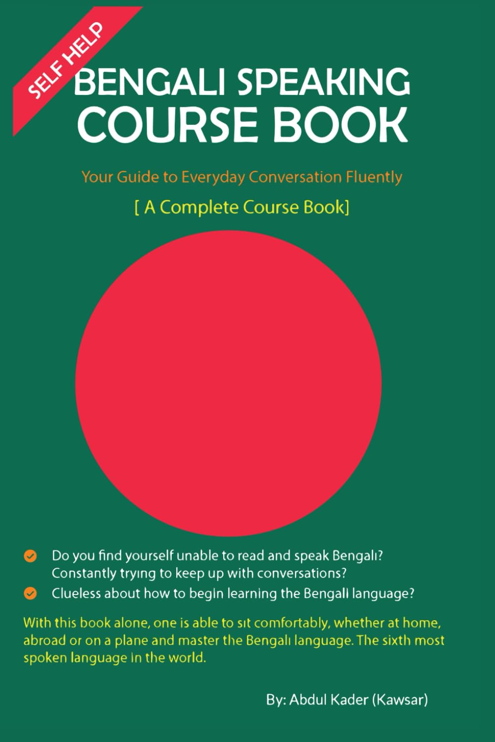 Self Help -Bengali Speaking Course Book: A Complete Bengali Speaking Course Book