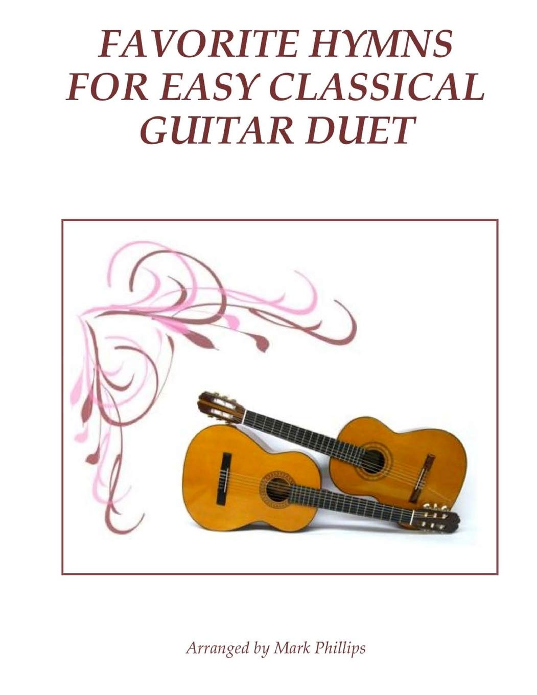Favorite Hymns for Easy Classical Guitar Duet (Guitar Duet Anthology Series)