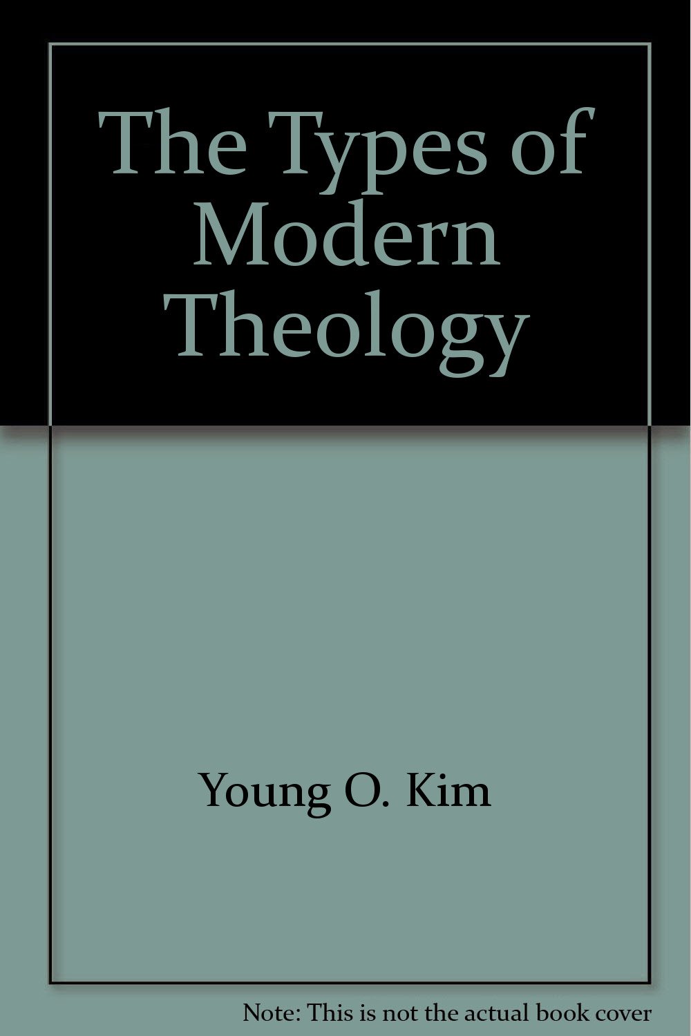 The Types of Modern Theology Amazon.co.uk 9780910621328 Books