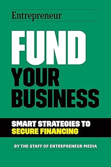 Fund Your Business: Smart Strategies to Secure Financing-Wow! eBook