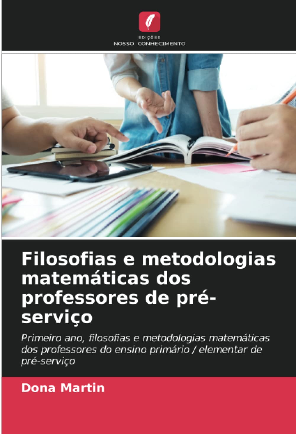 Filosofias e metodologias matemáticas dos professores de pré-serviço