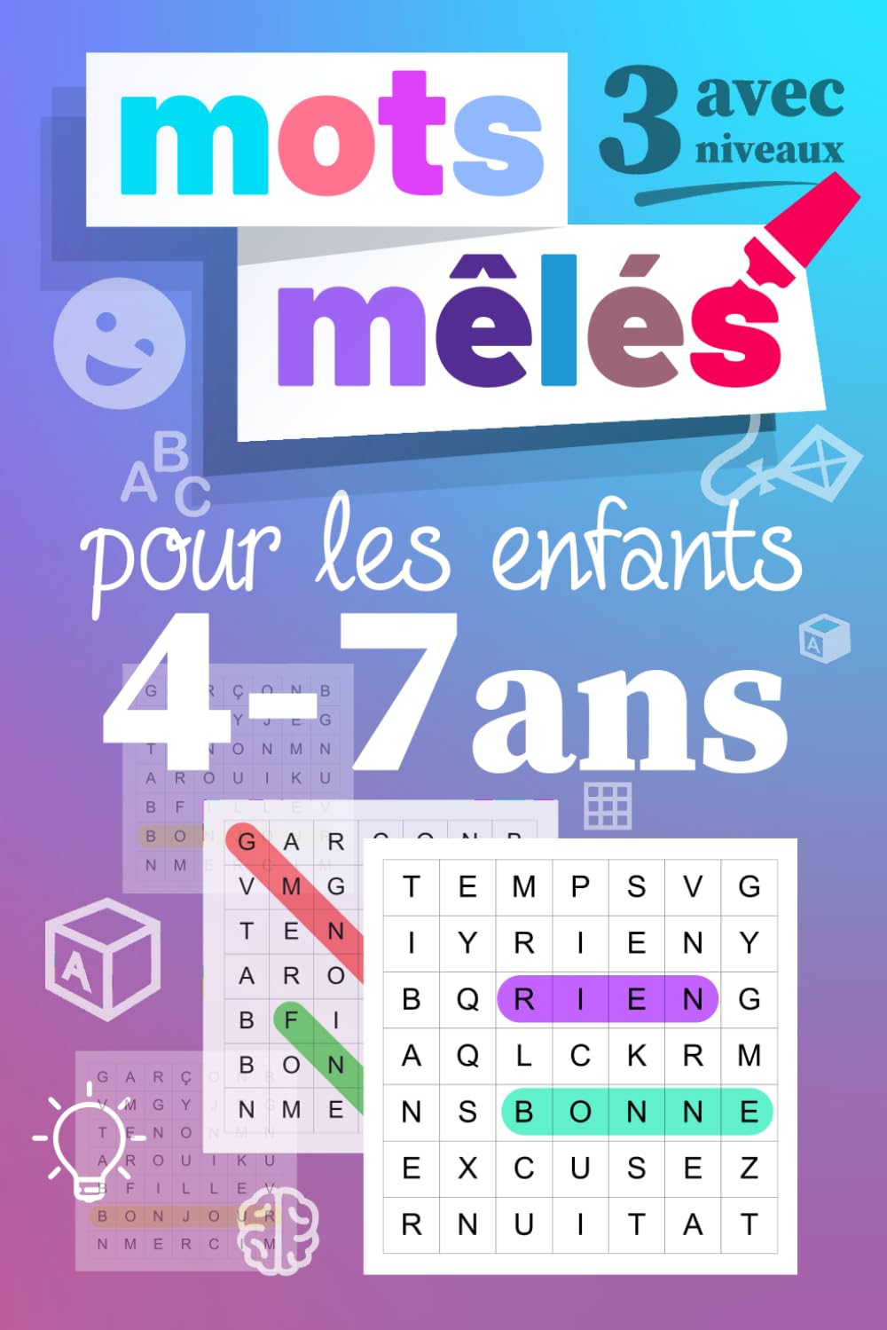 Mots mêlés pour les enfants 4-7 ans: Livre de mots mêlés, Gros caractères, Jeu avec 3 Niveaux | Facile, Moyen, Difficle