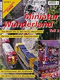  Modellbahn Kurier Special 3 - Miniatur Wunderland Teil 3