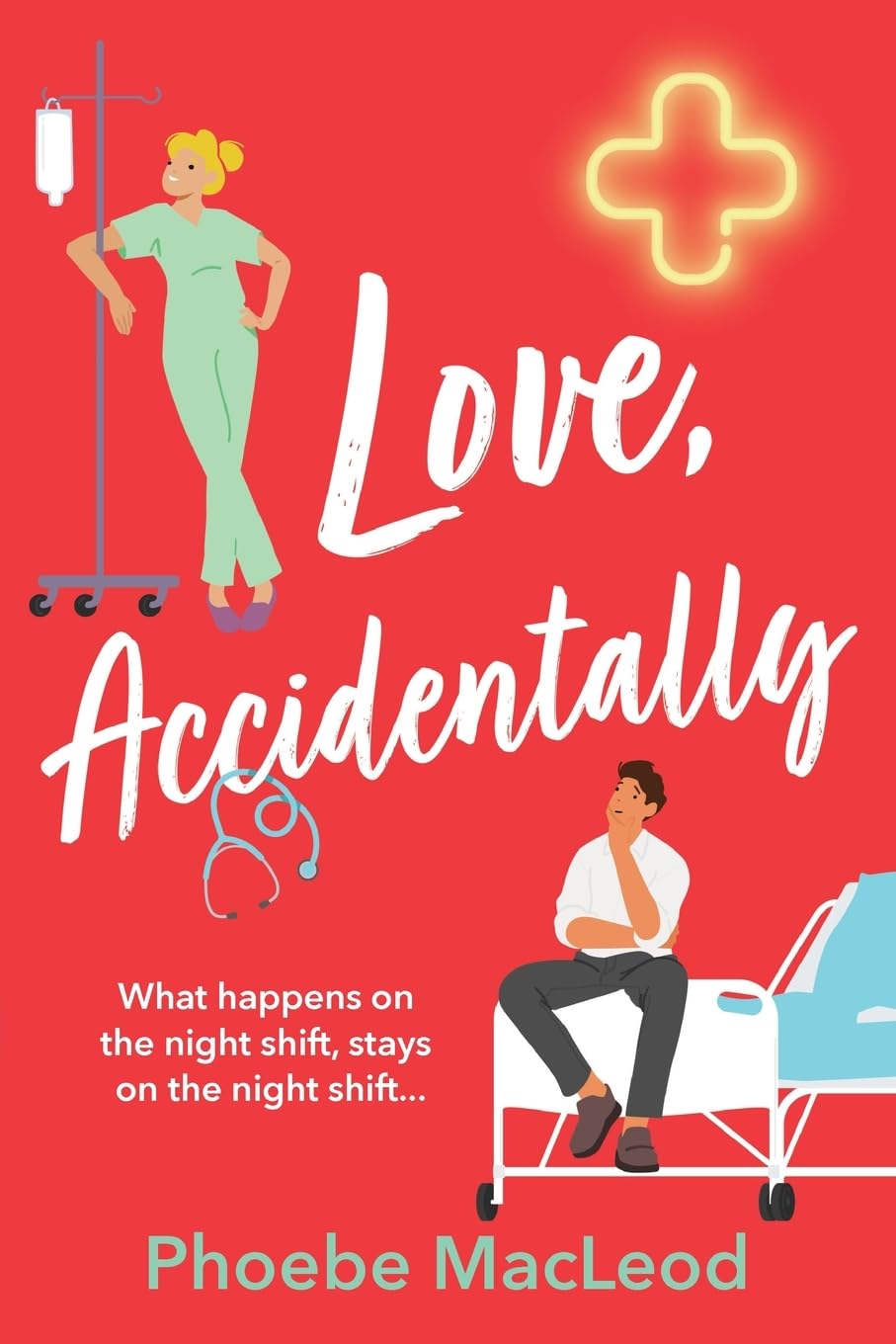 Love, Accidentally: A feel-good contemporary romance from Phoebe MacLeod