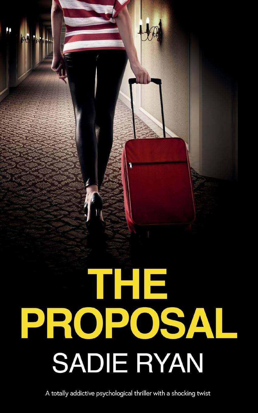 The Proposal: A totally addictive psychological thriller with a shocking twist