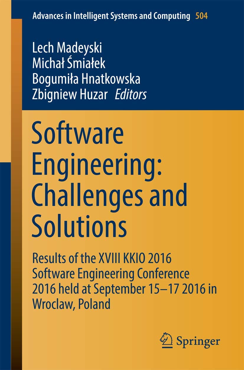 Software Engineering: Challenges and Solutions: Results of the