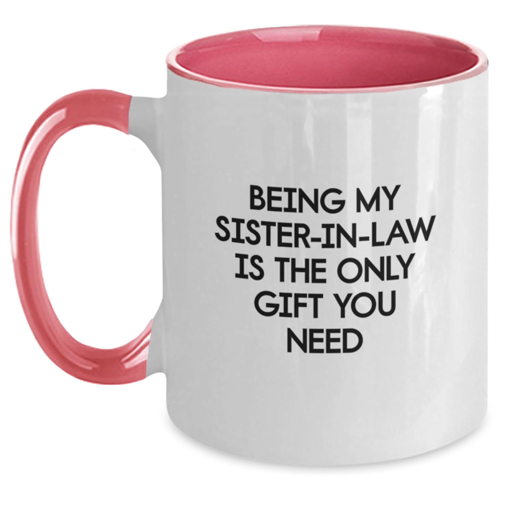 Funny Sister-in-law Gifts from Men — funny ceramic mug from ShopProudGifts
