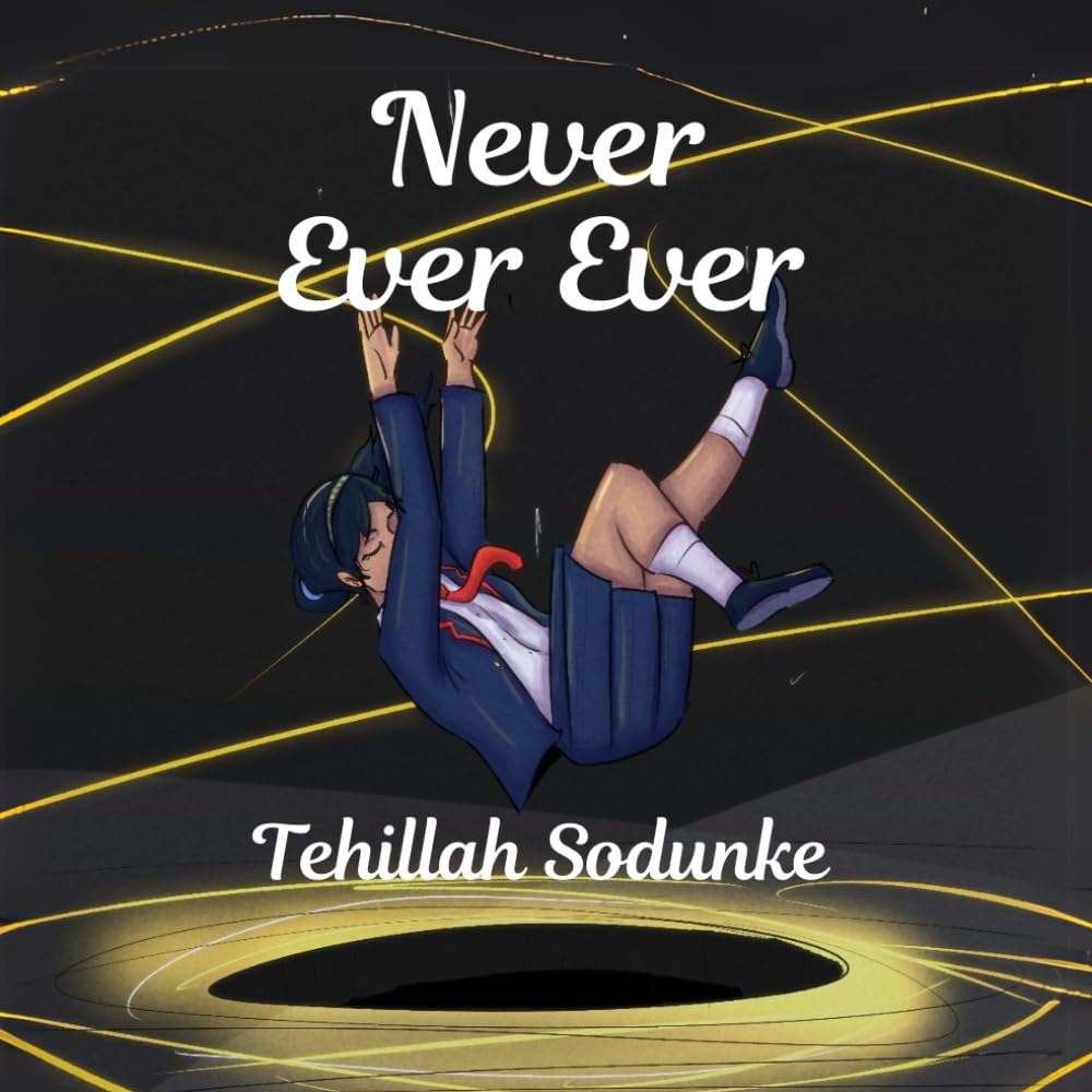 Never: Ever Ever