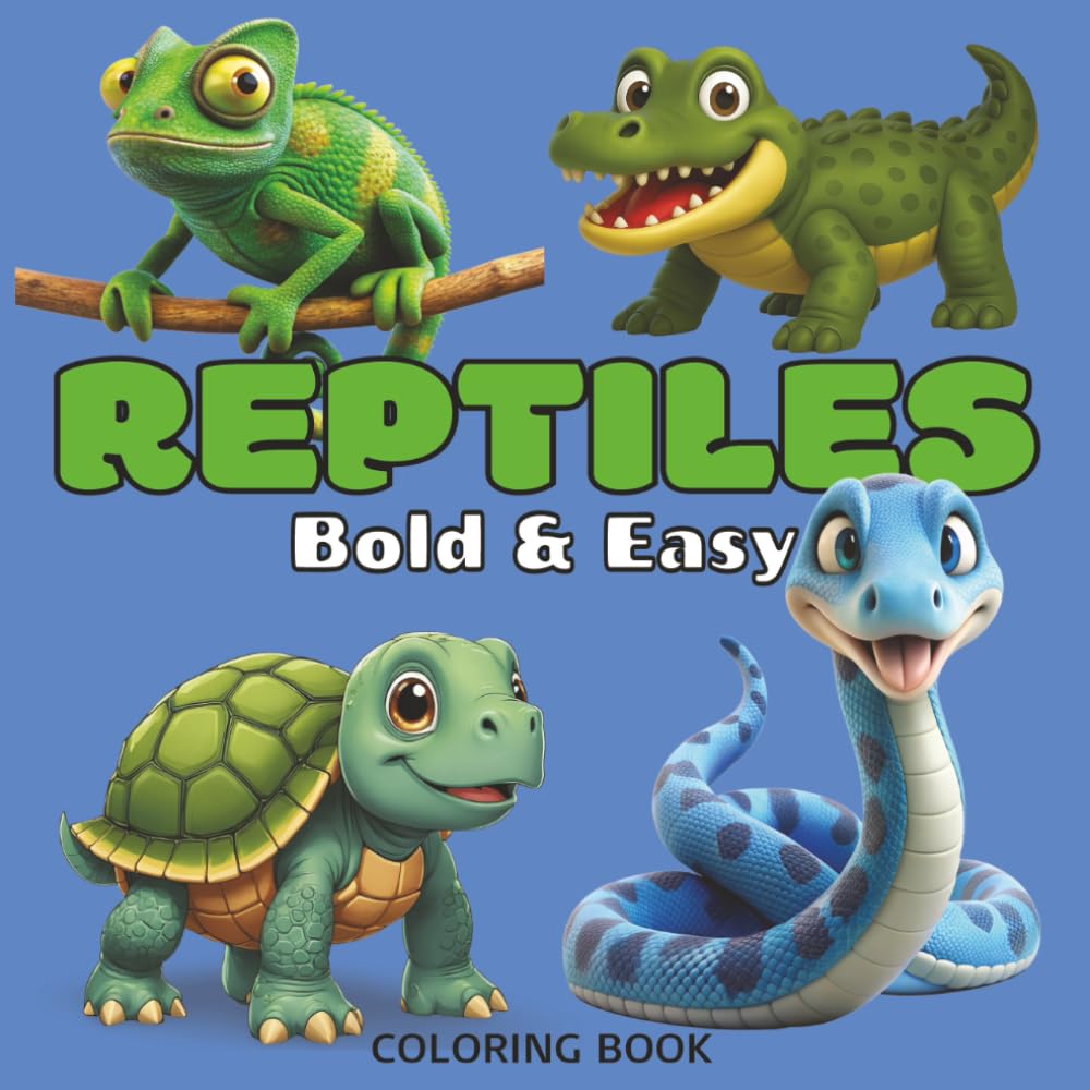 Reptiles Bold & Easy Coloring Book: Coloring Book for All Ages featuring Reptile Illustrations | 50 Designs: Includes Turtles, Snakes, Lizards & More ... Pages for Mess-Free Creative Designing