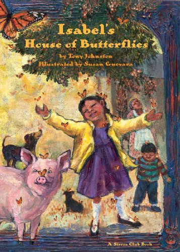 Isabel's House of Butterflies (Sierra Club Books (Sierra))