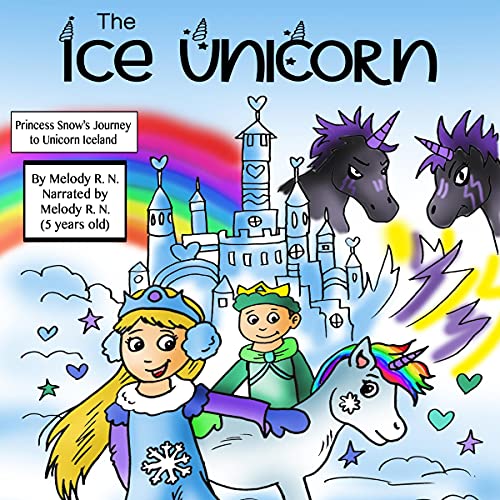 The Ice Unicorn by Melody R. N. episode artwork