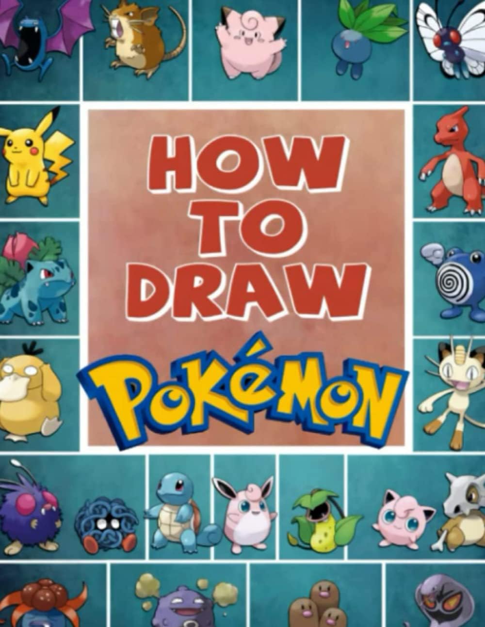 How To Draw POKEM0N Step By Step: Learn to Draw Step-by-Step with 30+ Drawing Tutorials for Kids and Beginner, Your Complete Guide to Drawing Characters From Heads