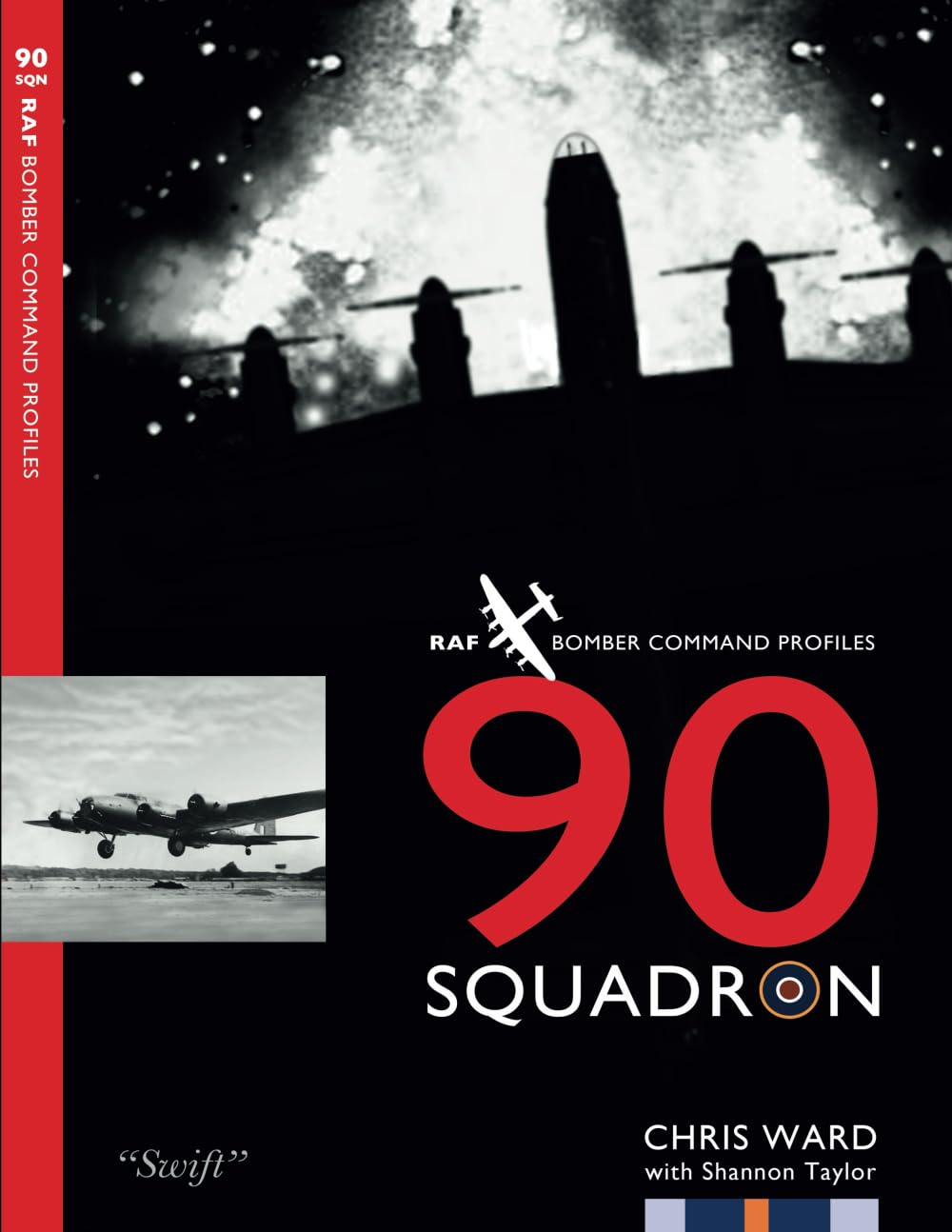 90 Squadron Profile: RAF Bomber Command Squadron Profiles: 29