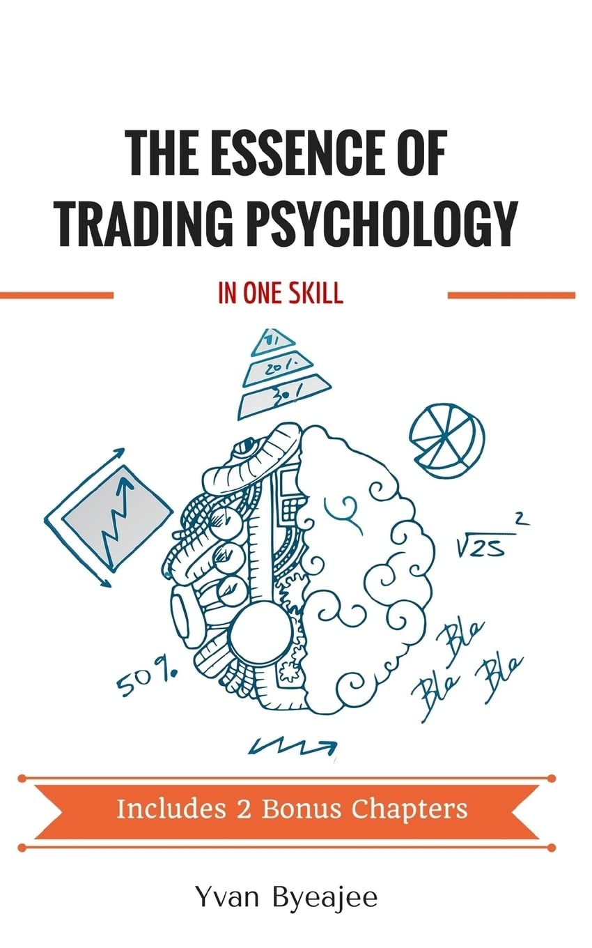 The Essence of Trading Psychology In One Skill Paperback – March 24, 2016