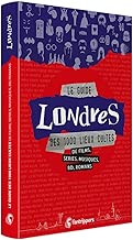 Download Le guide Londres des 1 000 lieux cultes de films, séries, musiques, bd, romans PDF