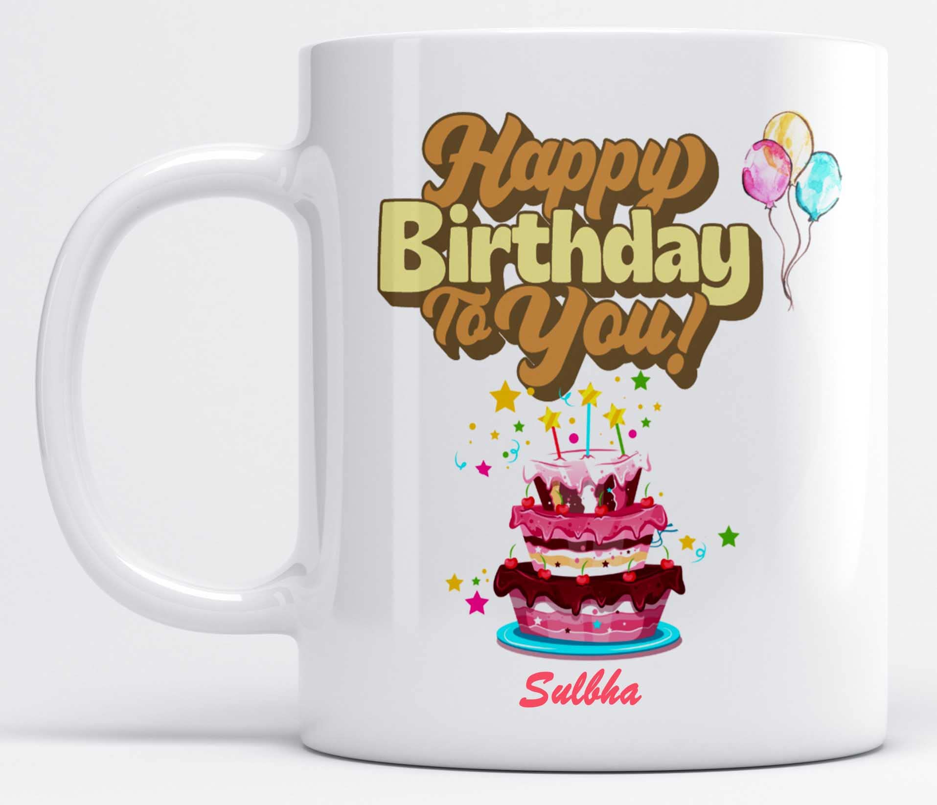 LOROFY Name Sulbha Printed Happy Birthday and Cake Design White Ceramic Coffee Mug (350ML)
