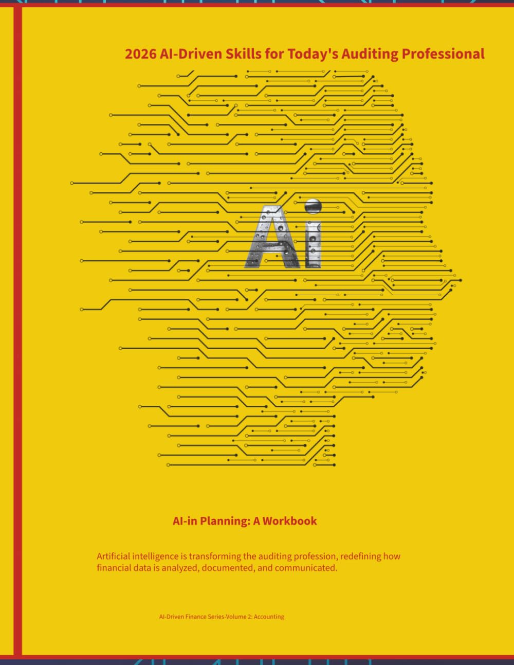 AI Driven Audit Planning WorkBook (AI-Driven Finance Series)