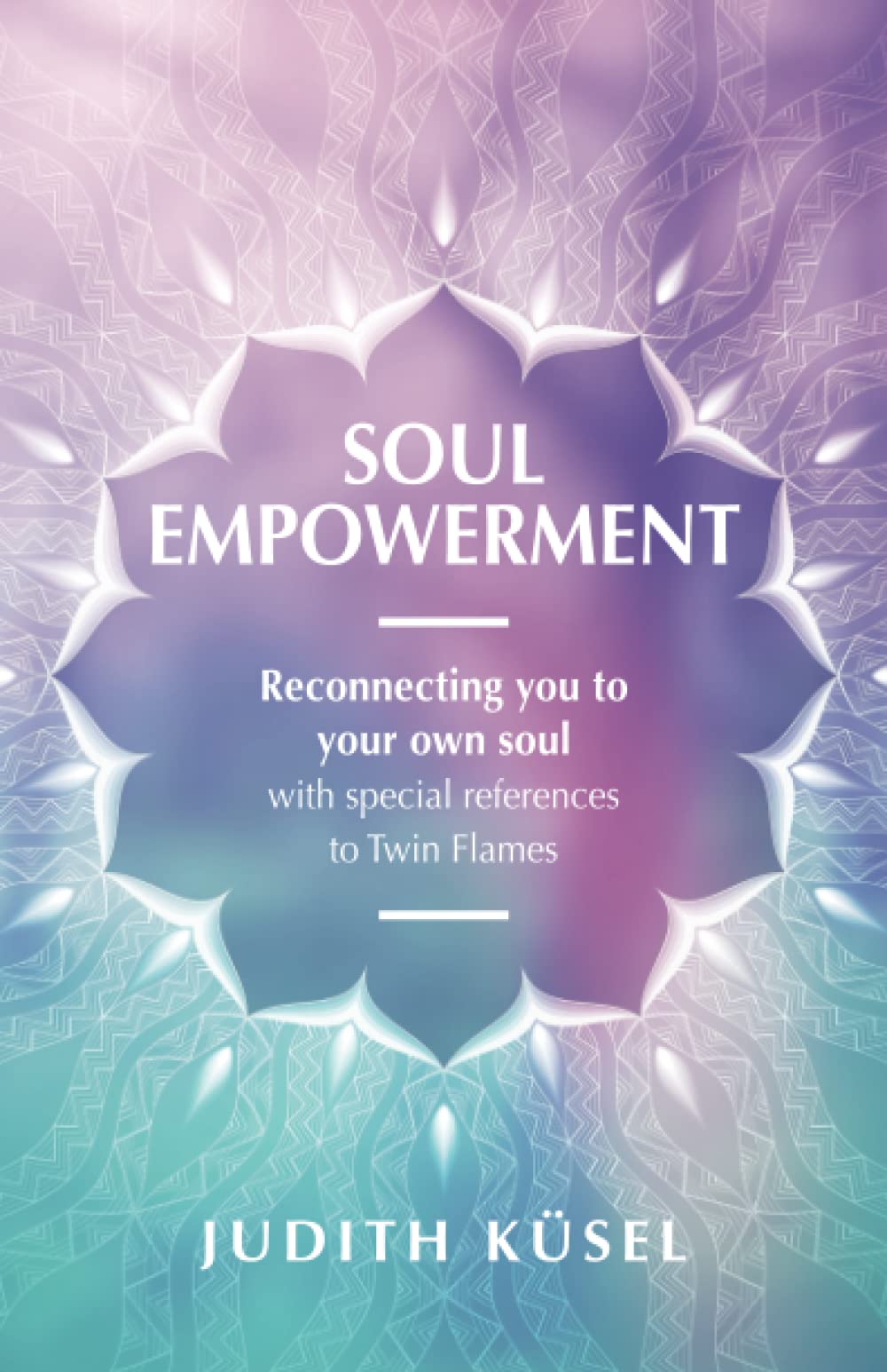 Soul Empowerment: Reconnecting you with your own soul with special reference to Twin-flames.