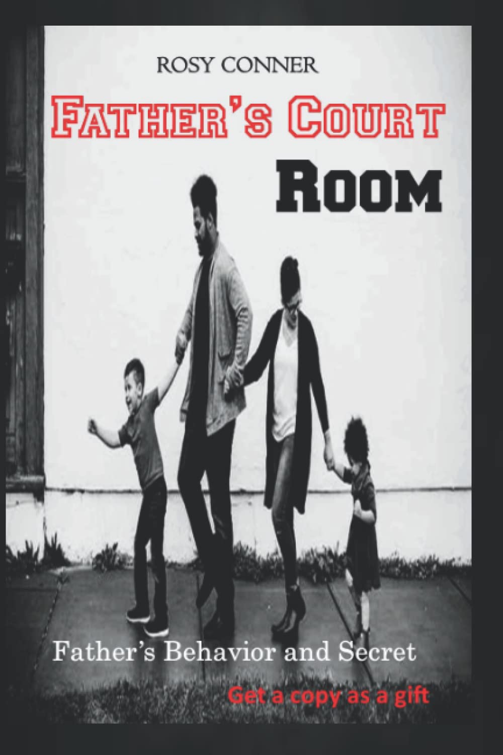 Fathers Court Room: Father' Behavior And Secret