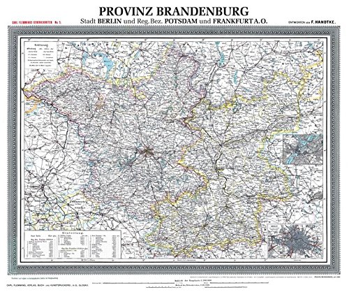 Historische Karte: Provinz BRANDENBURG im Deutschen Reich - um 1900 [gerollt]: Carl Flemmings Generalkarte, No. 5. Stadt Berlin, Regierungsbezirke Postsdam, Frankfurt O.