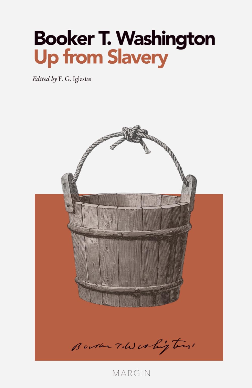 Up from Slavery: MARGIN – Essays Collection (Critical Edition with Introduction and Notes)