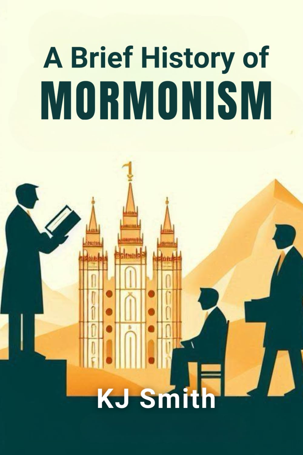 A Brief History of Mormonism (A Brief History - Religion Edition)
