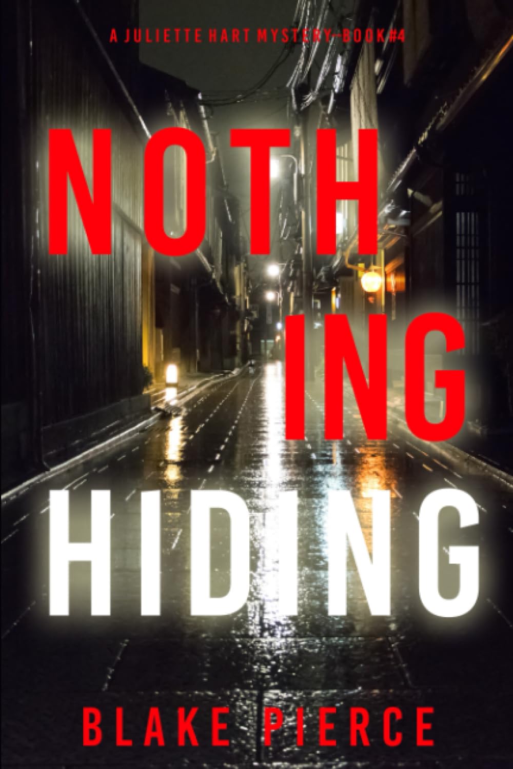 Nothing Hiding (A Juliette Hart FBI Suspense Thriller—Book Four)