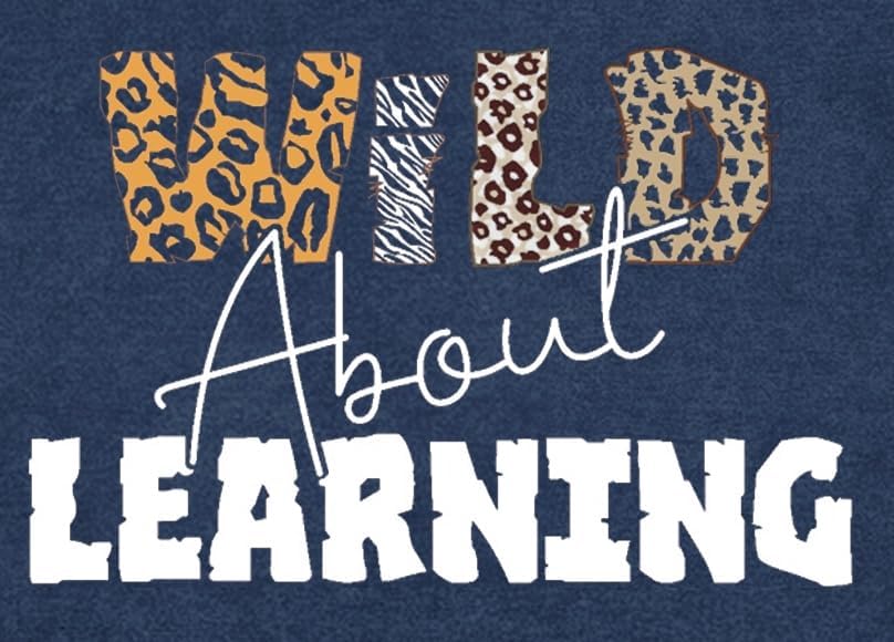 Teacher Shirt Women Wild About Learning T-Shirt Back to School Shirt Funny Book Lover Bookworm Tee Tops - Image 6