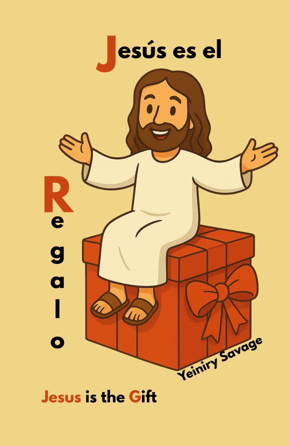 Jesús es el Regalo_Jesus is the Gift: Historia del nacimiento de Jesús para niños. The Story of Jesus' Birth for Children.
