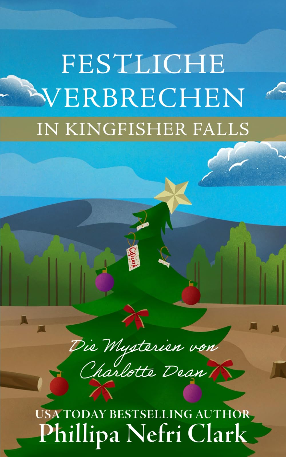 Festliche Verbrechen in Kingfisher Falls: Ein gemütlicher Krimi, der in einer Buchhandlung in einer Kleinstadt spielt. (Die Mysterien von Charlotte Dean)