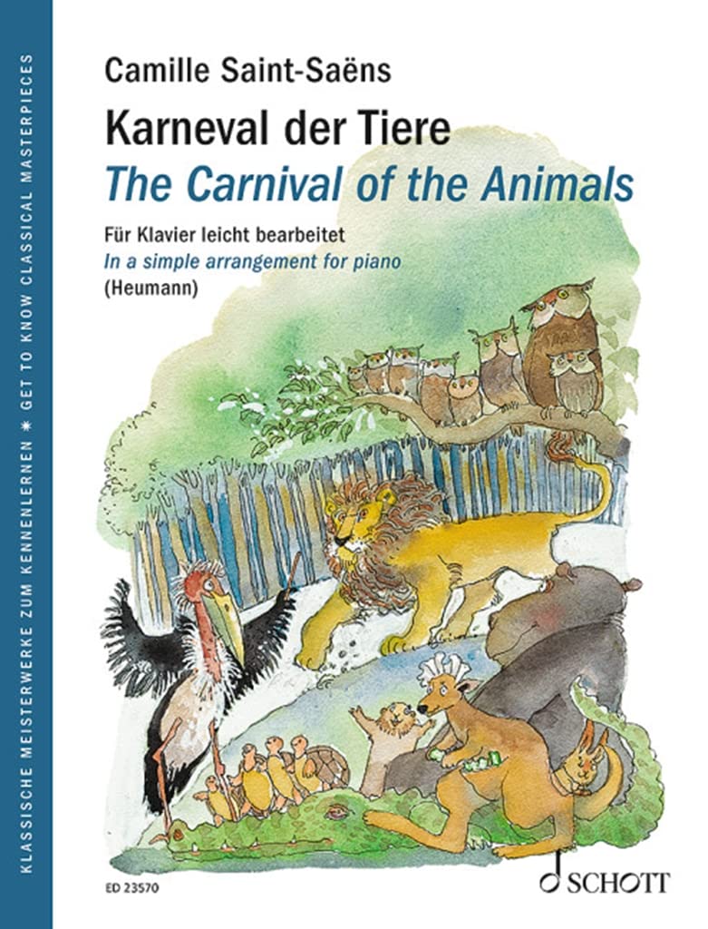The Carnival of the Animals - In a Simple Arrangement for Piano - Piano Sheet music - Schott Music (ED 23570) (Get to know Classical Masterpieces)