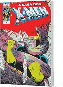 A Saga dos X-men Vol.03