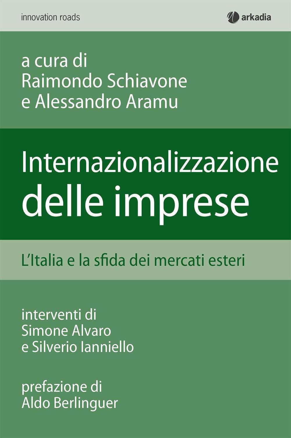 Internalizzazione Delle Imprese. L'italia E La Sfida Dei Mercati Esteri - 4