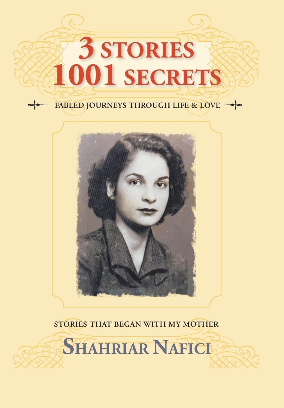 3 Stories 1001 Secrets: Stories that Began with My Mother