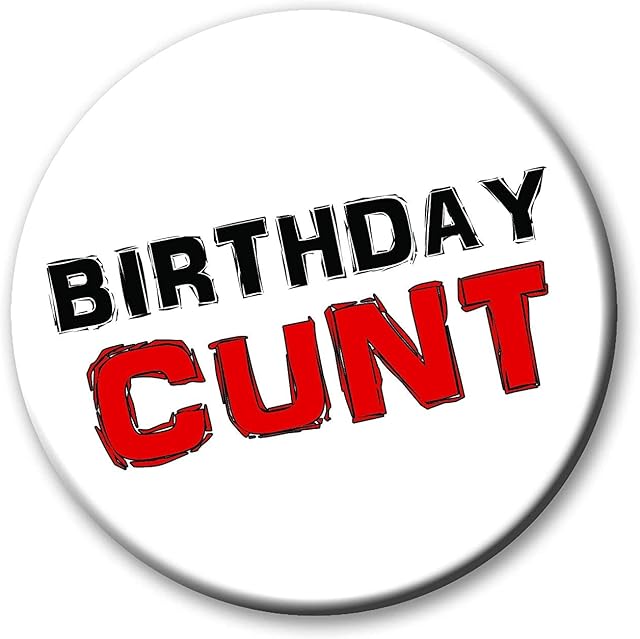 Party People 1 x Birthday CU Next Tuesday Badge - 59mm - Novelty pin badge button gift