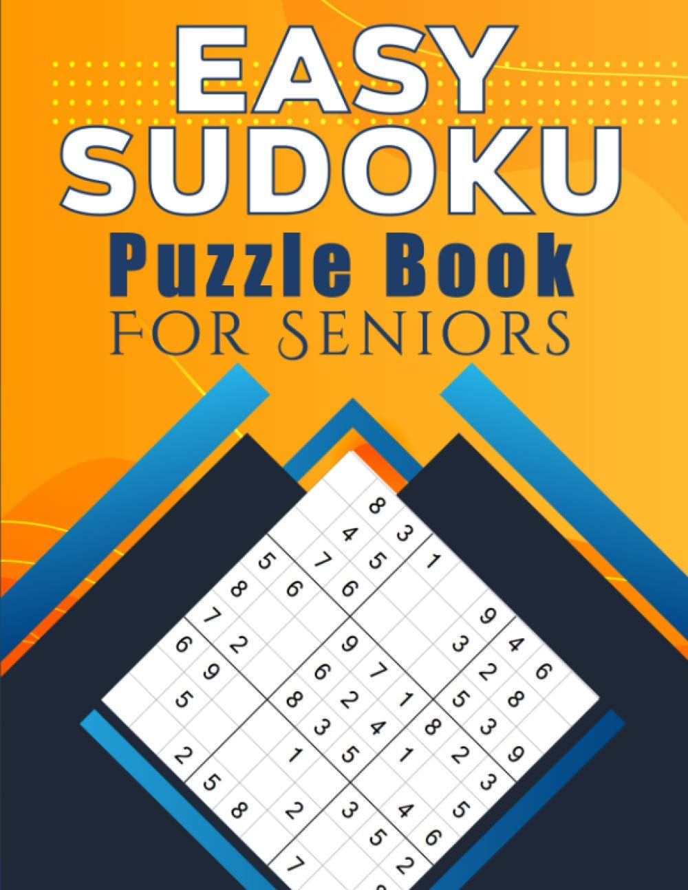 Easy Sudoku Puzzle Book For Seniors