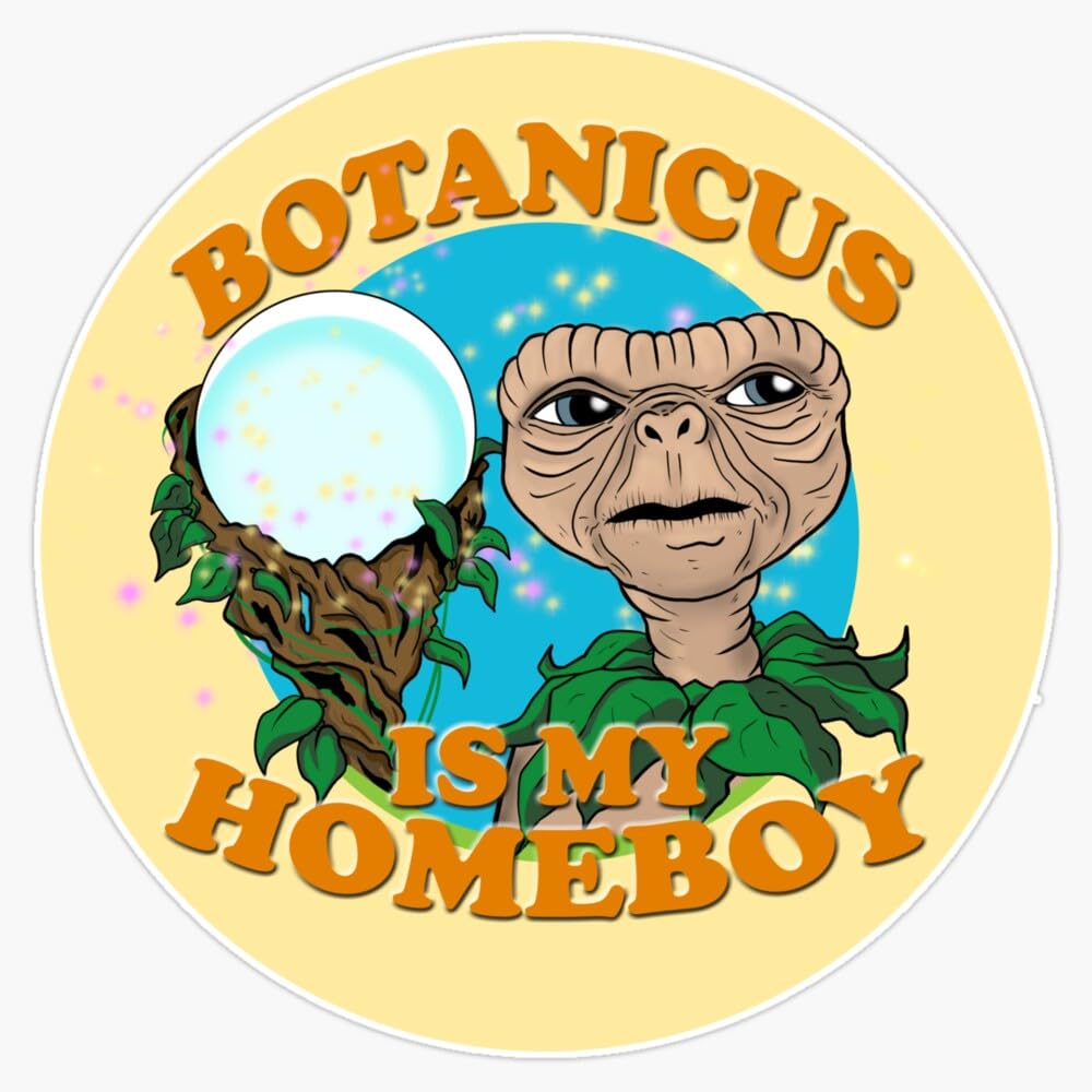 Magnet Botanicus is My Homeboy (Round) Magnetic Vinyl Sticker 5"