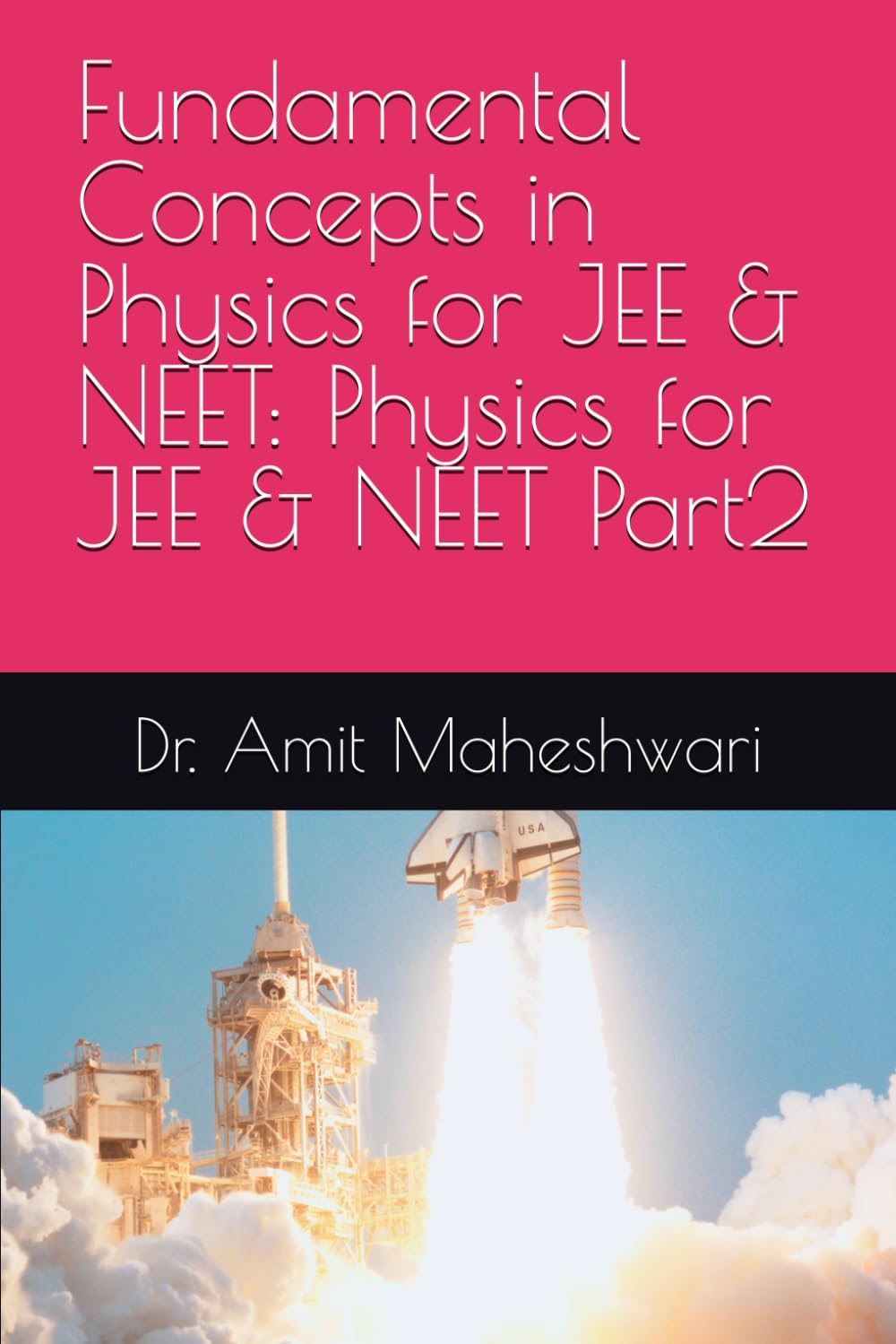 Fundamental Concepts in Physics for JEE & NEET: Physics for JEE & NEET Part2